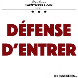 Sticker DEFENSE D'ENTRER - Lot de 2 - Lettrage à coller