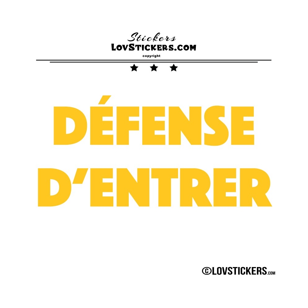 Sticker DEFENSE D'ENTRER - Lot de 2 - Lettrage à coller