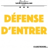 Sticker DEFENSE D'ENTRER - Lot de 2 - Lettrage à coller