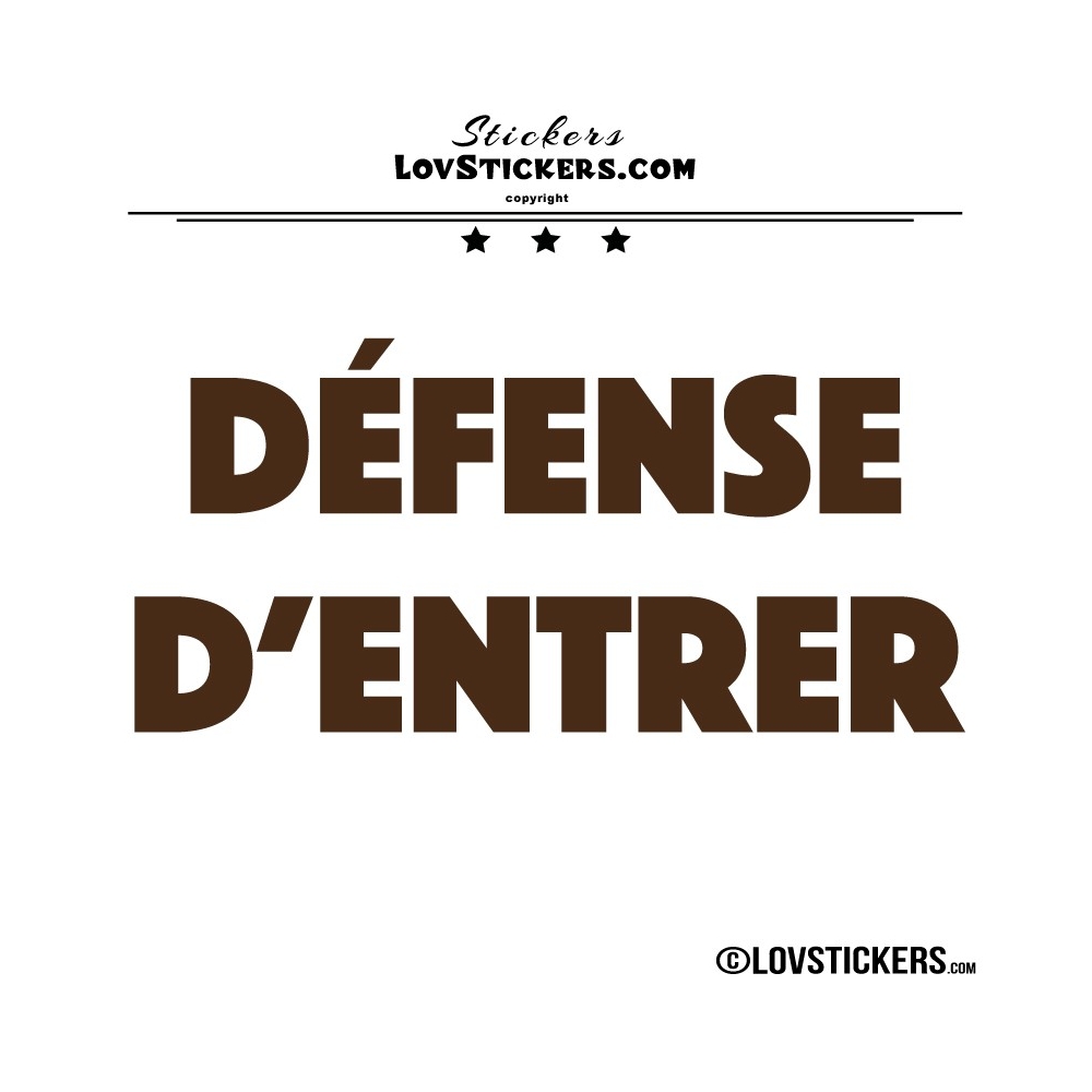 Sticker DEFENSE D'ENTRER - Lot de 2 - Lettrage à coller