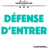 Sticker DEFENSE D'ENTRER - Lot de 2 - Lettrage à coller