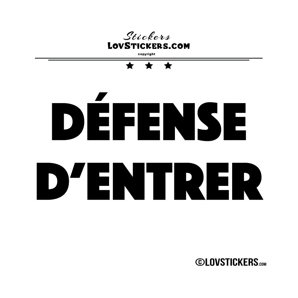 Sticker DEFENSE D'ENTRER - Lot de 2 - Lettrage à coller