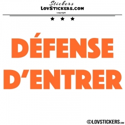Sticker DEFENSE D'ENTRER - Lot de 2 - Lettrage à coller