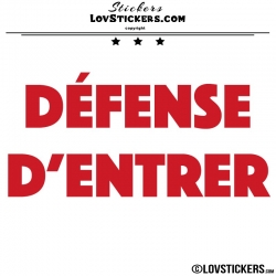 Sticker DEFENSE D'ENTRER - Lot de 2 - Lettrage à coller