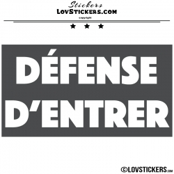 Sticker DÉFENSE D'ENTRER avec fond - Lot de 2 - Lettrage à coller