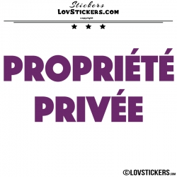 2 Sticker PROPRIÉTÉ PRIVÉE - Lot de 2 - Lettrage à coller