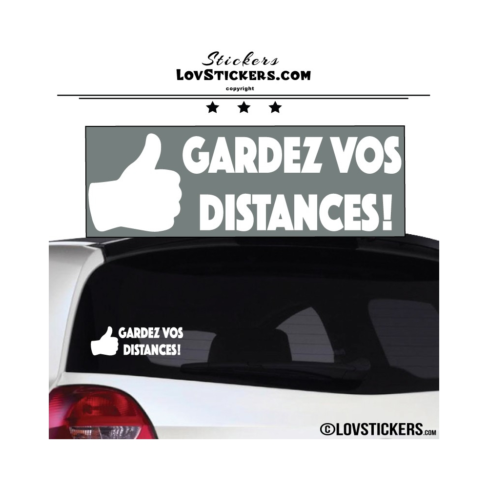 Sticker Prevention Voiture - GARDEZ VOS DISTANCES ! avec pouce