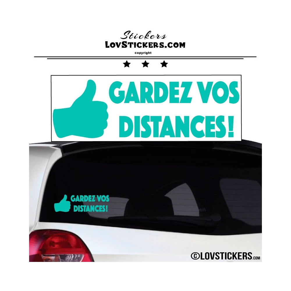 Sticker Prevention Voiture - GARDEZ VOS DISTANCES ! avec pouce