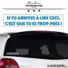 Autocollant Prevention Voiture Bleu Clair - Si tu arrives à lire ceci, c'est que tu es trop près !