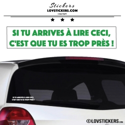 Sticker Prevention Voiture Vert Clair - Si tu arrives à lire ceci, c'est que tu es trop près !