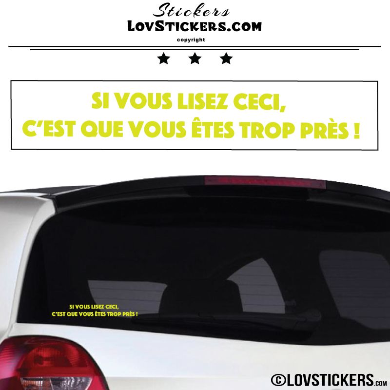 Sticker Si vous lisez ceci, c'est que vous êtes trop près !