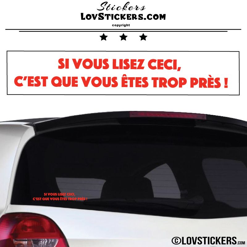 Sticker Si vous lisez ceci, c'est que vous êtes trop près !