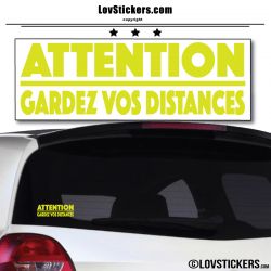 Attention Gardez vos Distances