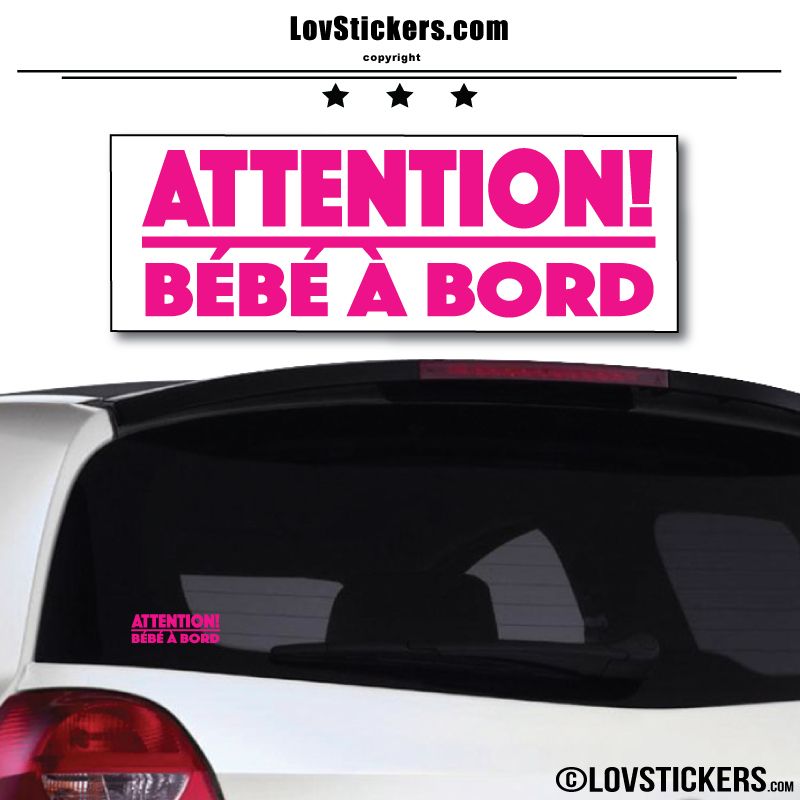 Attention Bébé à Bord Attention Bébé à Bord