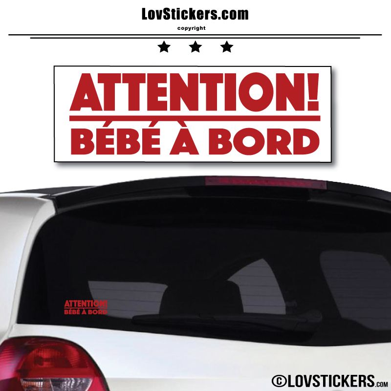 Attention Bébé à Bord Attention Bébé à Bord