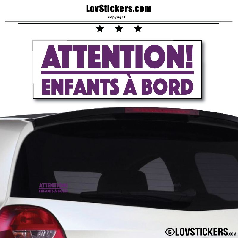 Attention! Enfants à Bord Attention! Enfants à Bord