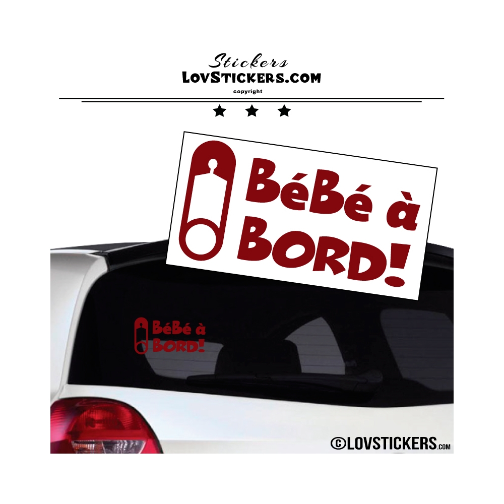 Sticker Bébé à Bord! bordeaux avec Epingle - Securité enfant voiture